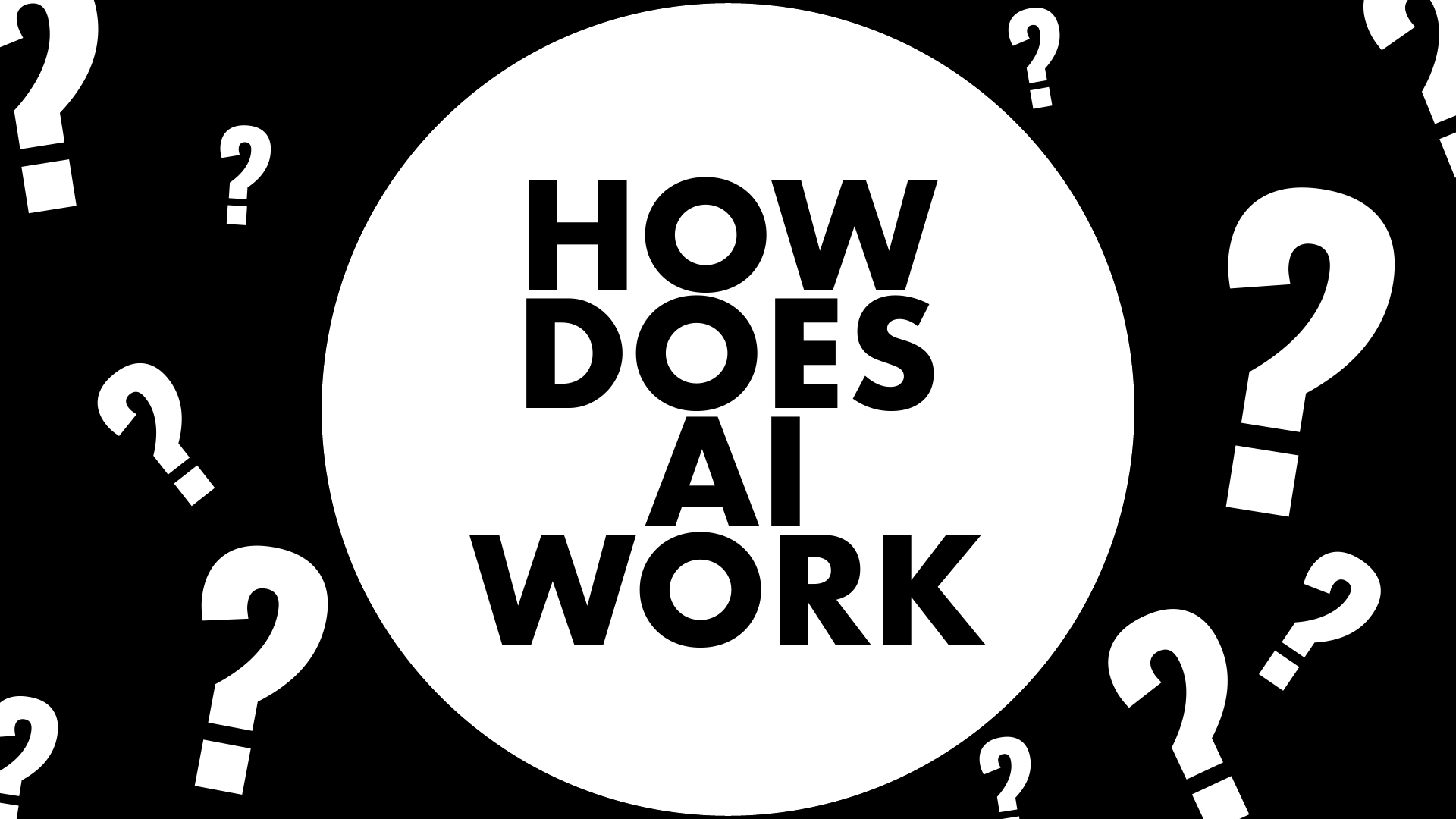 History Present Future slide 94: HOW DOES AI WORK