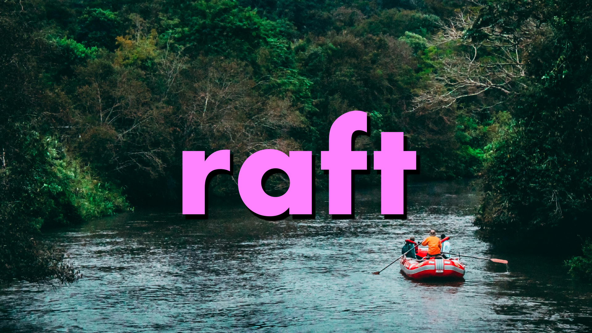 History Present Future slide 102: raft