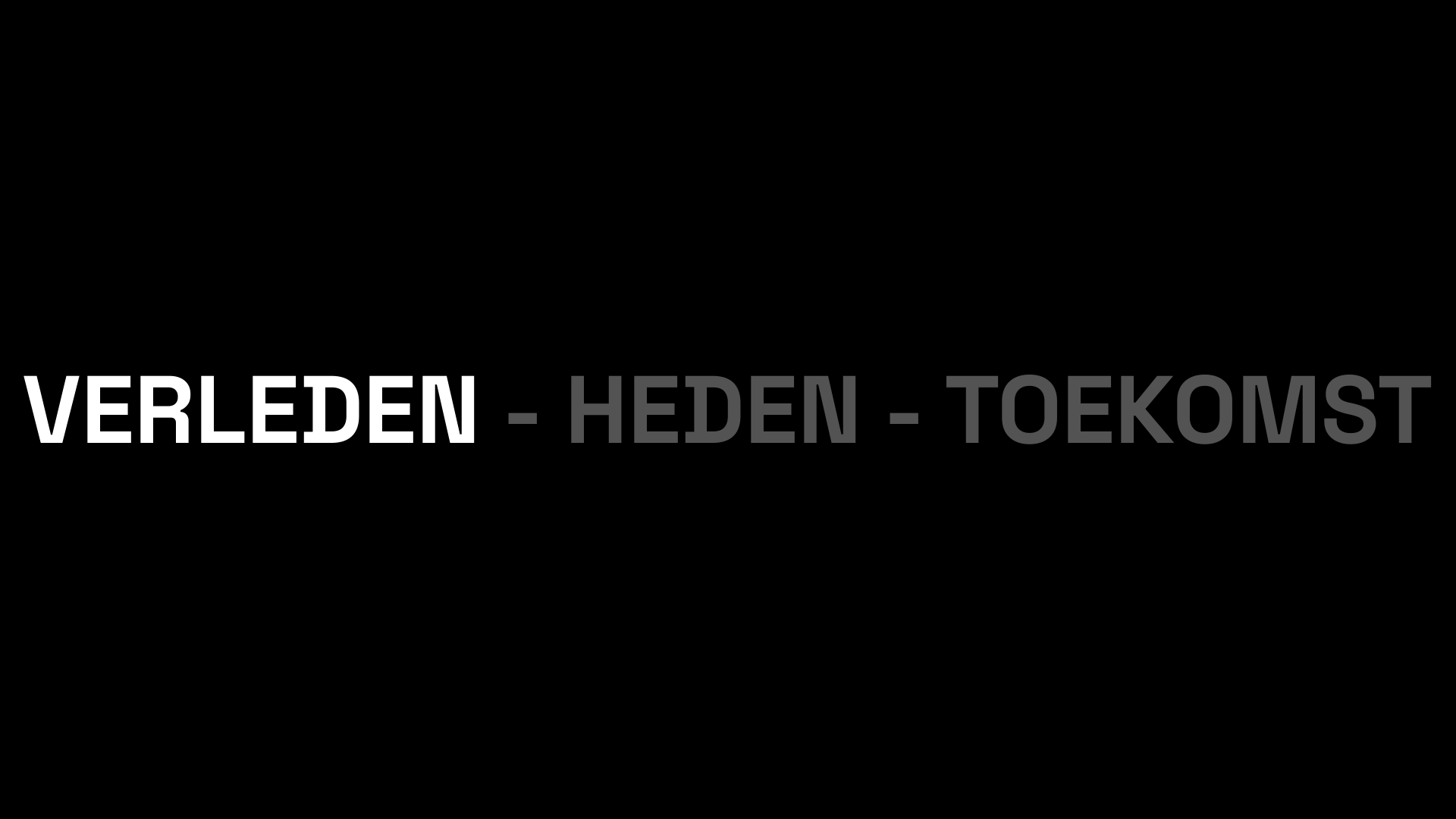 Workshop English slide 21: VERLEDEN - HEDEN - TOEKOMST