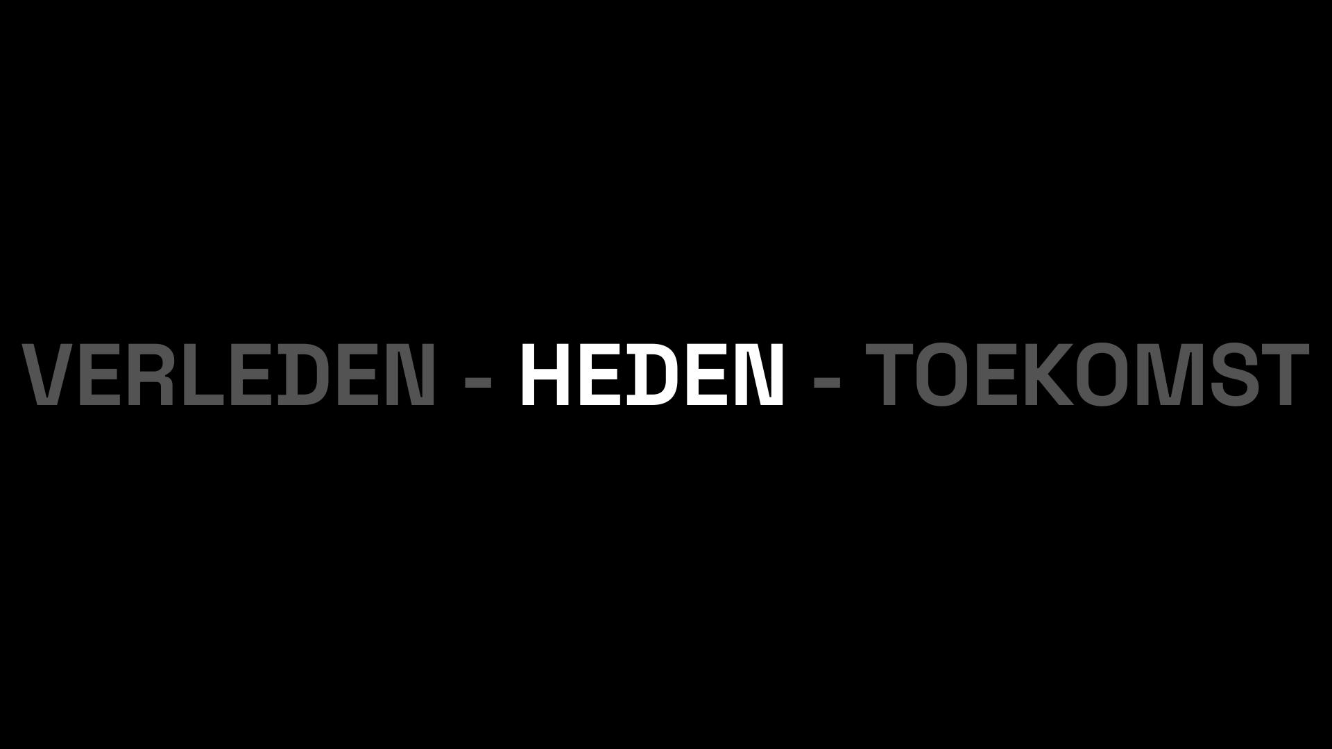 Workshop English slide 40: VERLEDEN - HEDEN - TOEKOMST