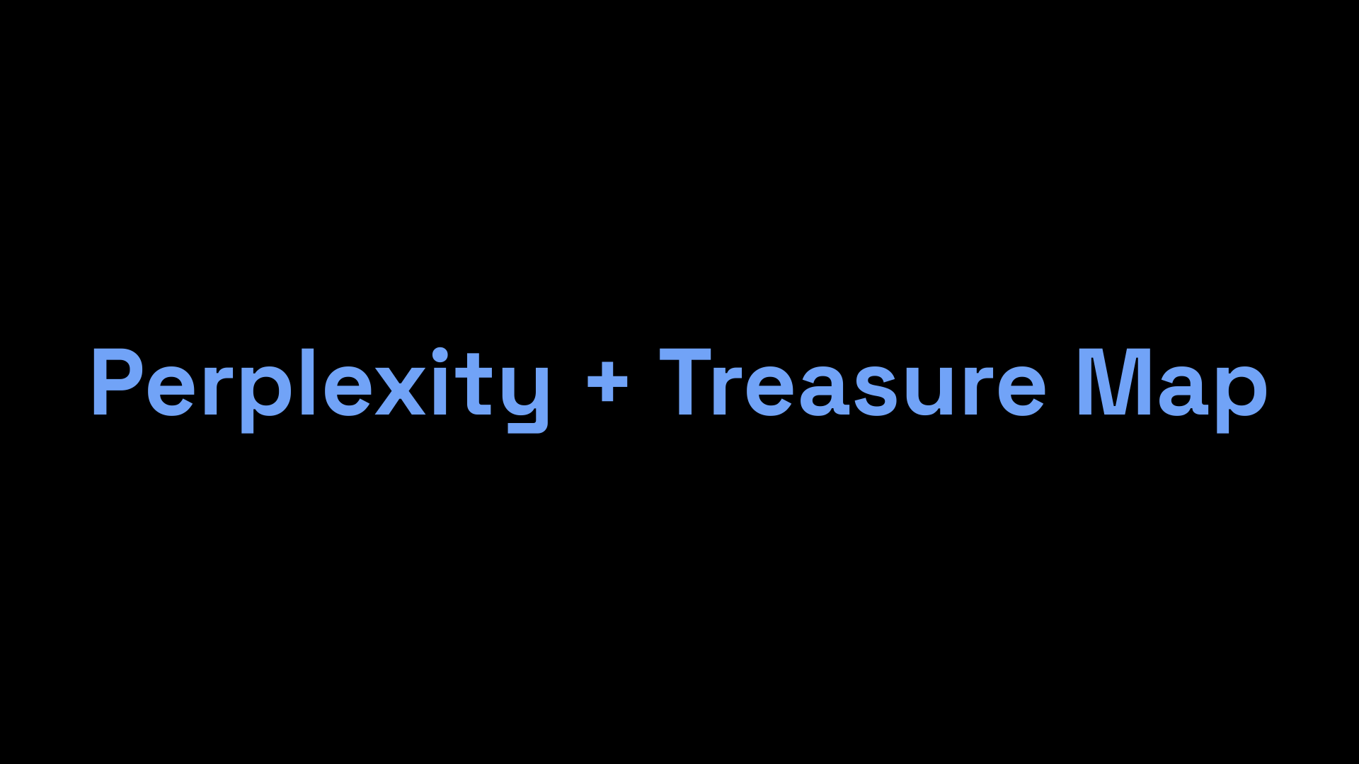 Workshop English slide 125: Perplexity + Treasure Map