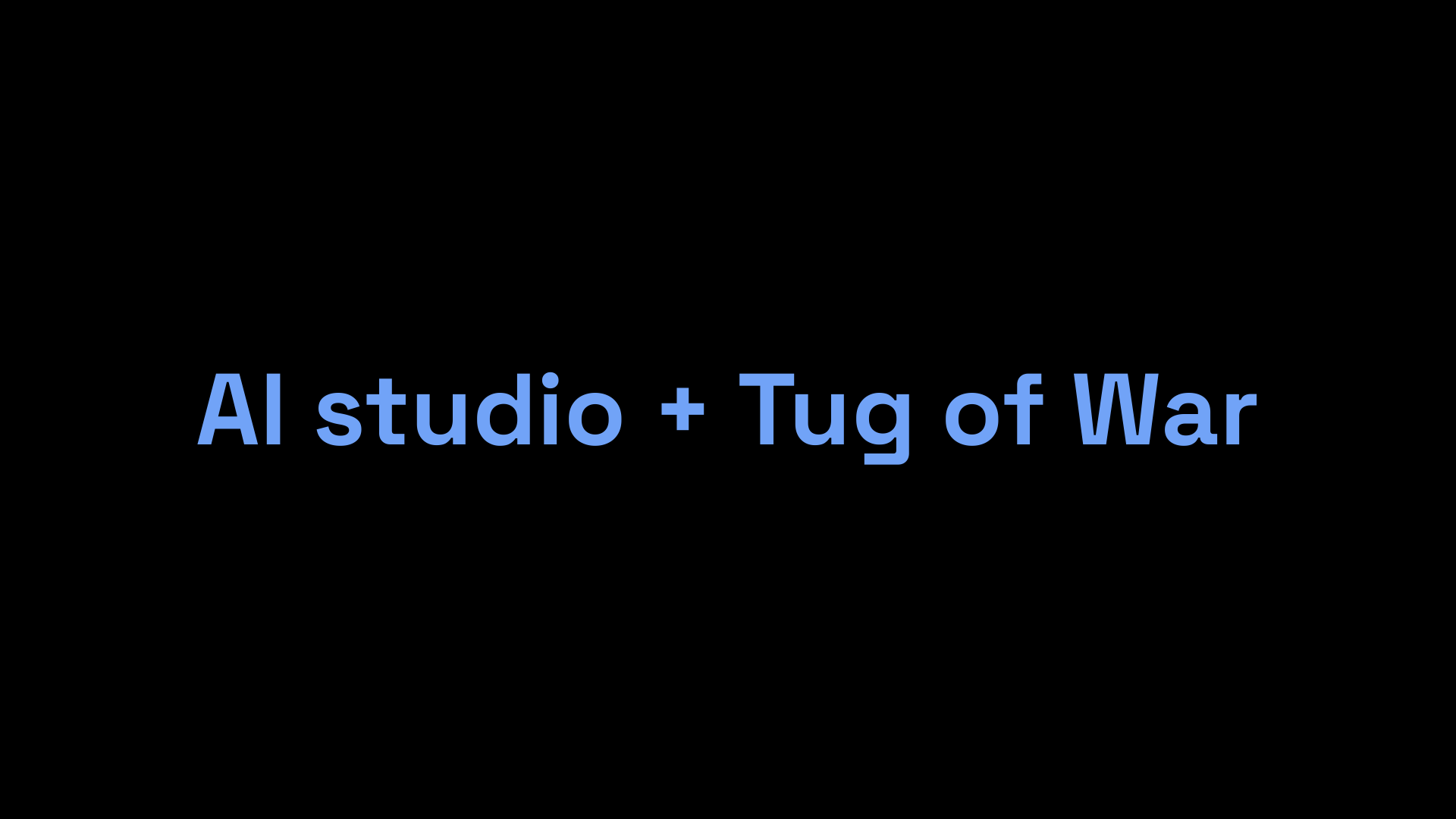 Workshop English slide 127: AI studio + Tug of War