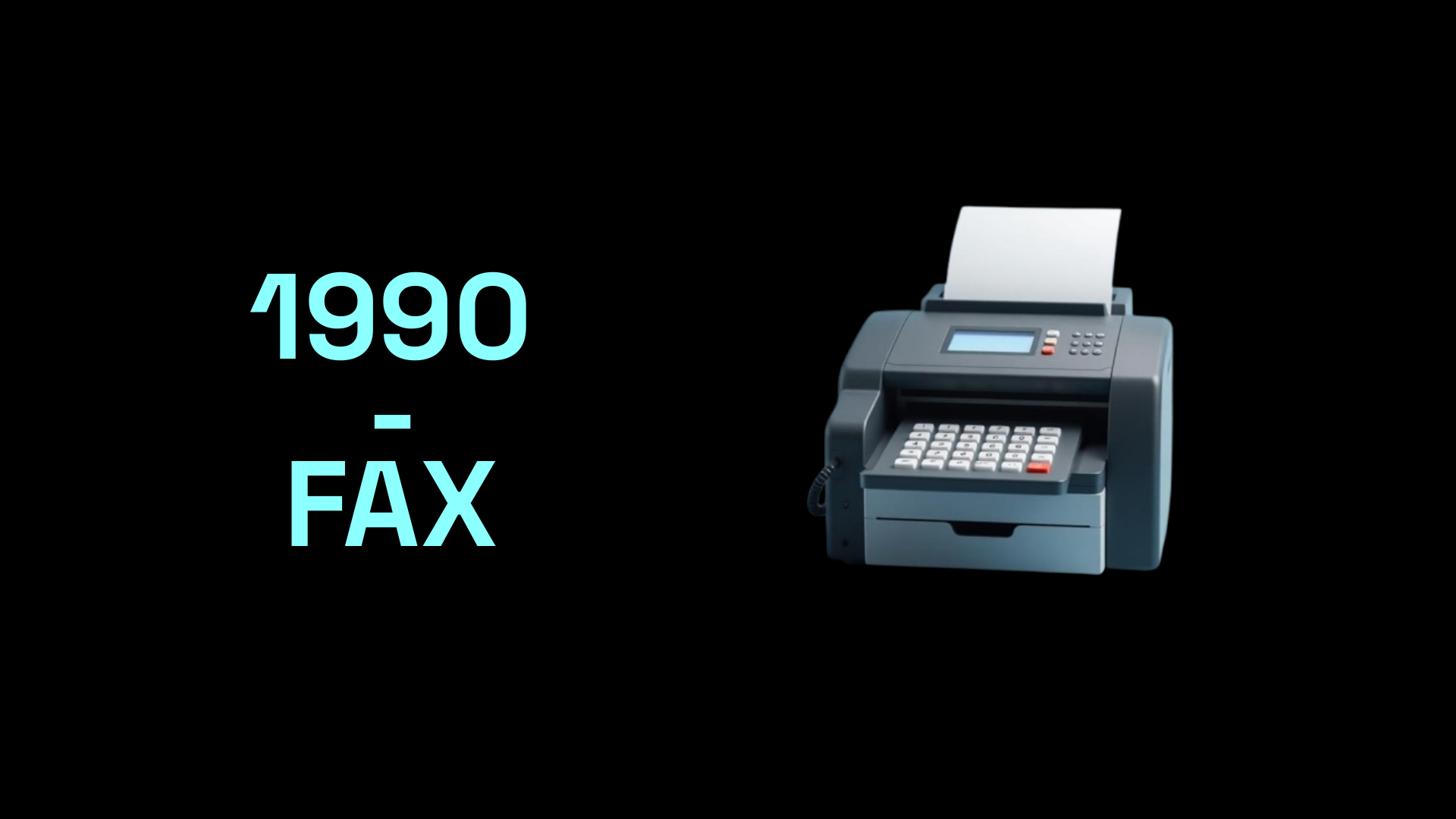 Workshop slide 21: 1990 - FAX